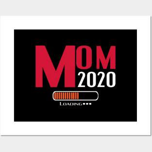 Mom 2020 loading Posters and Art